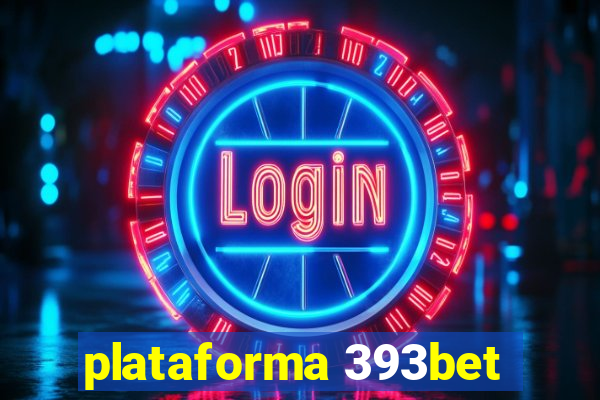 plataforma 393bet